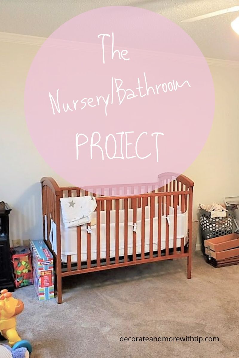 NURSERY & BATHROOM PROJECT Decorate & More with Tip